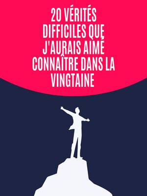 cover image of 20 vérités difficiles que j'aurais aimé connaître dans la vingtaine